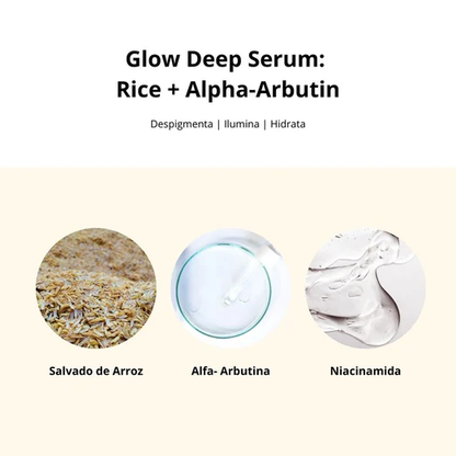 Sérum Glow Deep Serum : Arroz + Arbutina 30 mL
